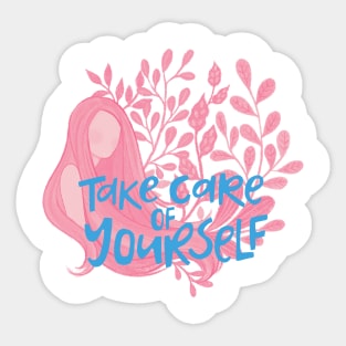 Take care of yourself Sticker